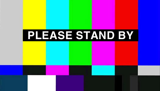 Please Stand By